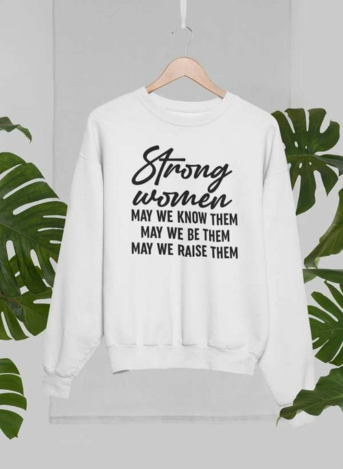 Strong Women Sweat Shirt